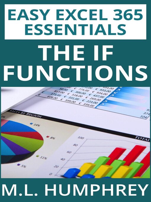 Title details for Excel 365 the IF Functions by M.L. Humphrey - Available